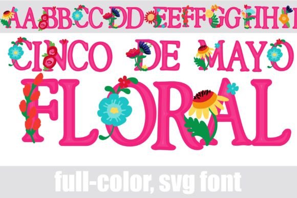 Cinco De Mayo Floral: A Typeface with Botanical Soul