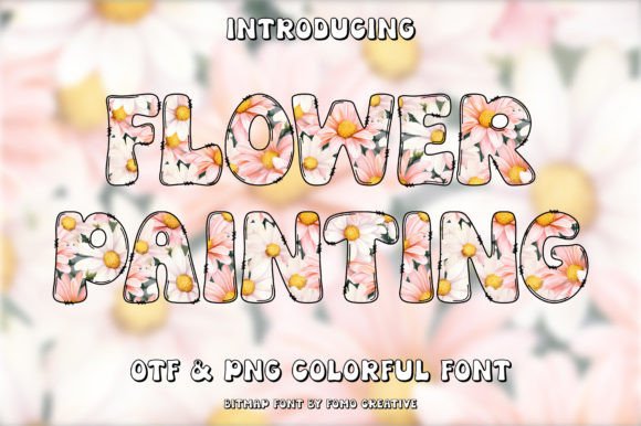 Flower Painting: The Colorful Display Font for Creative Projects