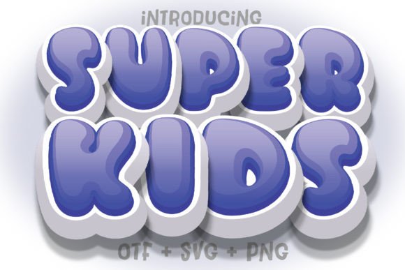 Super Kids - Blue: A Font That Feels Like a Friendly High-Five